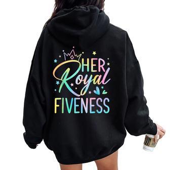 Her Royal Fiveness Birthday 5 Years Old Girl 5Th Bday Women Oversized Hoodie Back Print - Monsterry CA