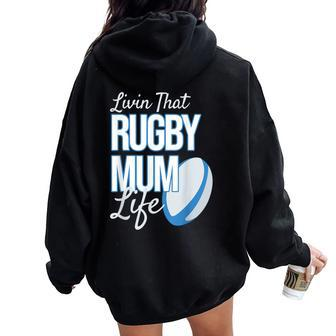 Rugby Mummy Livin That Rugby Mum Life Women Oversized Hoodie Back Print - Thegiftio UK