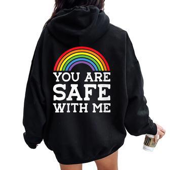 You Are Safe With Me Straight Ally Lgbtqia Rainbow Pride Women Oversized Hoodie Back Print - Monsterry CA