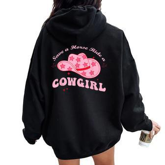 Save A Horse Rid-E A Cowgirl Women Oversized Hoodie Back Print - Monsterry UK