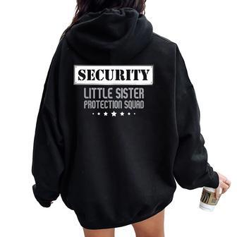 Security Little Sister Protection Squad Big Brother Boys Women Oversized Hoodie Back Print - Thegiftio UK