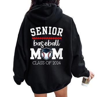 Senior Baseball Mom 2024 Senior Mom Class Of 2024 Baseball Women Oversized Hoodie Back Print - Seseable