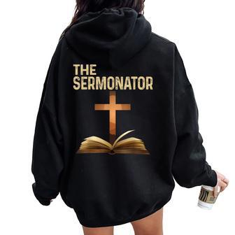 The Sermonator Pastor Appreciation Christian Cross Women Oversized Hoodie Back Print - Monsterry DE