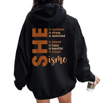 She Is Me Strong Educated Blessed Black History Girls Women Oversized Hoodie Back Print | Mazezy