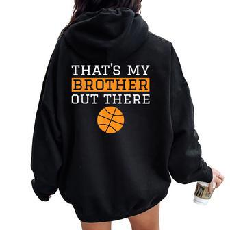 Sister Basketball 'That's My Brother' Basketball Sister Women Oversized Hoodie Back Print - Monsterry UK