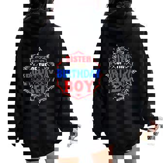 Sister Of The Birthday Boy Costume Spider Web Birthday Party Women Oversized Hoodie Back Print | Mazezy