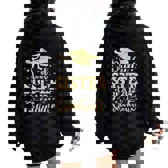 Sister Senior 2024 Proud Sister Of A Class Of 2024 Graduate Women Oversized Hoodie Back Print | Seseable CA