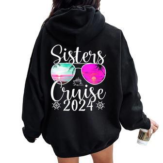 Sisters Cruise 2024 Sister Cruising Vacation Trip Women Oversized Hoodie Back Print - Seseable