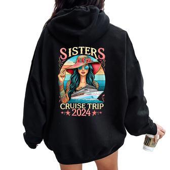 Sisters Cruise Trip 2024 Sister Cruising Vacation Trip Women Oversized Hoodie Back Print | Mazezy CA