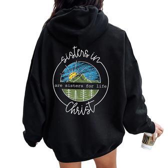 Sisters In Are Sisters For Life Christ Faith Christian Women Women Oversized Hoodie Back Print | Mazezy