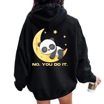 Sleep Panda No You Do It Good Night Cute Sleeping Animal Women Oversized Hoodie Back Print - Thegiftio UK