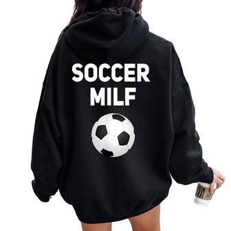 Soccer Milf Football Wife Hot Mom Women Oversized Hoodie Back Print - Monsterry