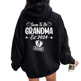 Soon To Be Grandma Again Est 2024 New Mom Women Oversized Hoodie Back Print - Thegiftio UK