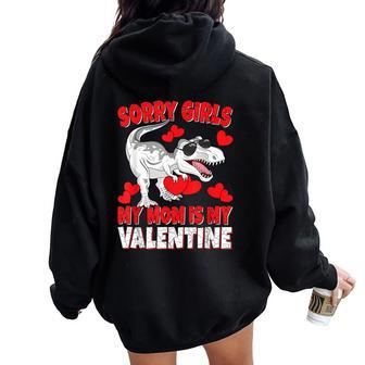Sorry Girls My Mom Is My Valentine Valentine's Day Boy Women Oversized Hoodie Back Print | Mazezy