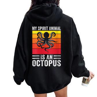 My Spirit Animal Is An Octopus Retro Vintage Women Oversized Hoodie Back Print - Monsterry