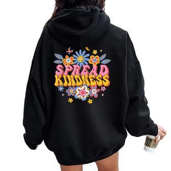 Spread Kindness Groovy Hippie Flowers Anti-Bullying Kind Women Oversized Hoodie Back Print - Monsterry