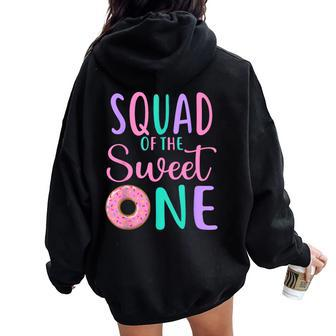 Squad Of The Sweet One Team 1St Birthday Girl Donut Party Women Oversized Hoodie Back Print | Mazezy