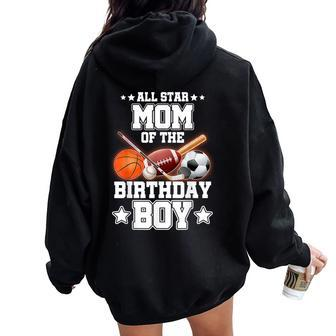 All Star Mom Of The Birthday Boy Sports 1St Family Party Women Oversized Hoodie Back Print - Monsterry