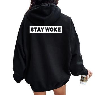 Stay Woke Political Protest Equality Resist Women Oversized Hoodie Back Print - Monsterry UK