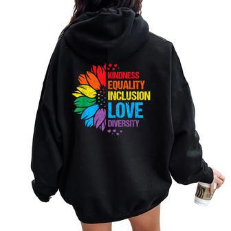 Sunflower Kindness Equality Inclusion Diversity Love Women Oversized Hoodie Back Print - Monsterry UK