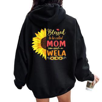 Sunflowers Happy Mothers Blessed To Be Called Mom And Wela Women Oversized Hoodie Back Print - Monsterry AU