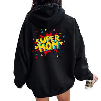 Super Mom Cute Women Oversized Hoodie Back Print | Mazezy CA