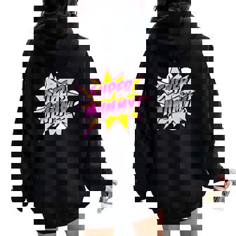 Super Mummy Comic Book Superhero Mother's Day Women Oversized Hoodie Back Print - Thegiftio UK