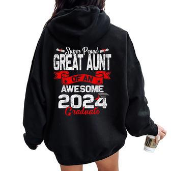 Super Proud Great Aunt Of A 2024 Graduate 24 Graduation Women Oversized Hoodie Back Print - Monsterry UK