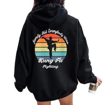 Surely Not Everybody Was Kung Fu Fighting Retro Vintage Women Oversized Hoodie Back Print - Monsterry