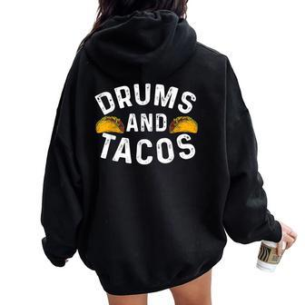 Tacos Cinco De Mayo Music Drummer Drums For Boys Girls Women Oversized Hoodie Back Print - Monsterry AU