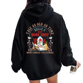Tale As Old As Time Book Lover Wildflower Book Women Oversized Hoodie Back Print - Monsterry UK