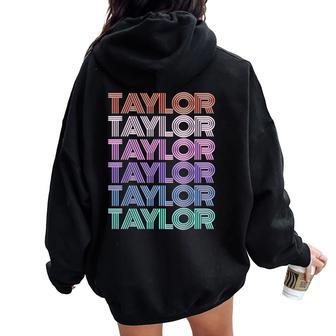 Taylor Girl Boy First Name Groovy Surname Retro Theme Text Women Oversized Hoodie Back Print | Mazezy