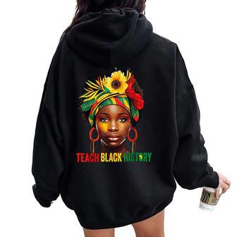 Teach Black History Month Afro Melanin Teacher Junenth Women Oversized Hoodie Back Print - Seseable