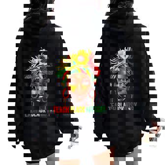 Teach Black History Month Afro Melanin Teacher Junenth Women Oversized Hoodie Back Print - Seseable