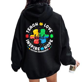Teach Love Inspire Hope Be Kind Autism Awareness Month Women Oversized Hoodie Back Print - Seseable