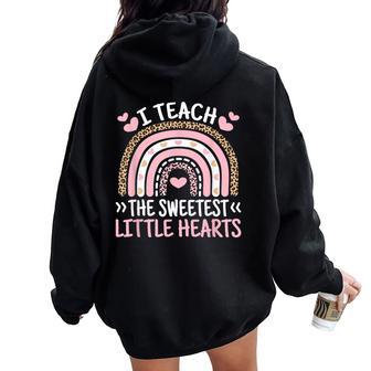 I Teach The Sweetest Little Hearts Teacher Valentines Day Women Oversized Hoodie Back Print - Thegiftio UK