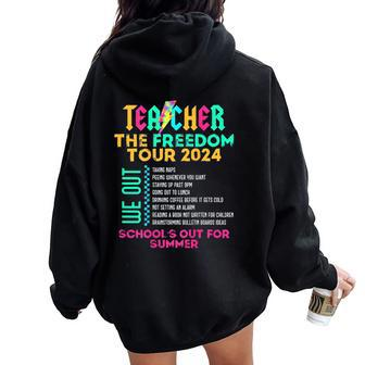 Teacher The Freedom Tour 2024 School's Out For Summer Back Women Oversized Hoodie Back Print - Seseable