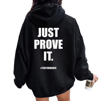 Teacher Just Prove It Text Evidence Women Oversized Hoodie Back Print - Monsterry CA