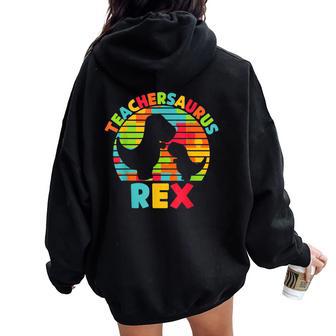 Teacheraurus Rex Preschool Teacher Dinosaur Pre-K Dino Women Oversized Hoodie Back Print - Monsterry UK