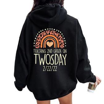 Teaching 2Nd Grade On Twosday 22222 Twos Day 2022 Teacher Women Oversized Hoodie Back Print - Monsterry CA