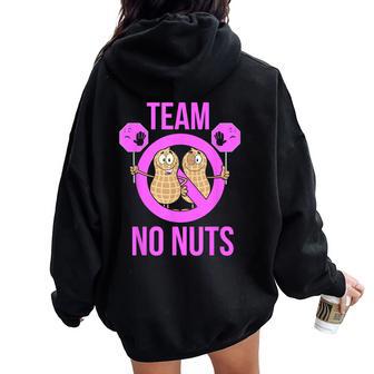 Team No Nuts Team Girl Gender Reveal Women Oversized Hoodie Back Print - Thegiftio UK