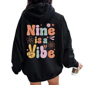 Ten Is A Vibe 9Th Birthday Groovy Boys Girls 9 Years Old Women Oversized Hoodie Back Print - Monsterry