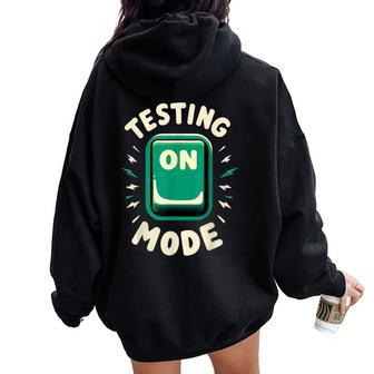 Test Day Mode On Student Teacher School Exam Rock The Test Women Oversized Hoodie Back Print | Mazezy CA