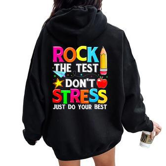 Testing Day Rock The Test Dont Stress Teacher Student Women Oversized Hoodie Back Print - Seseable