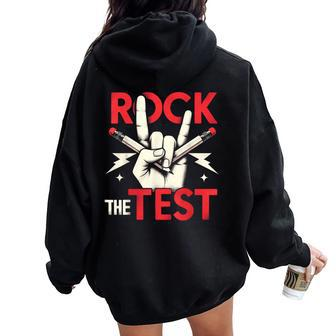 Testing Day Rock The Test Rock Music Teacher Student Women Oversized Hoodie Back Print | Mazezy AU