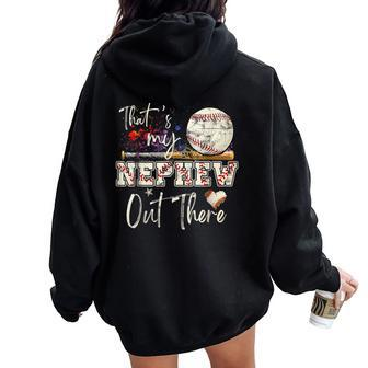 That's My Nephew Out There Baseball Aunt Auntie Mother's Day Women Oversized Hoodie Back Print - Monsterry CA