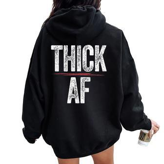 Thick Af Sports Workout Man Woman Thick Af Women Oversized Hoodie Back Print - Monsterry