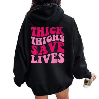 Thick Thighs Save Lives Apparel Groovy Thicc Women Women Oversized Hoodie Back Print - Monsterry AU