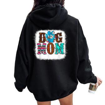 Tie Dye Leopard Dog Mama For Mom Mother's Day Dog Love Women Oversized Hoodie Back Print | Mazezy