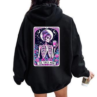 The Tired Mom Tarot Card Witchy Floral Skeleton Women Oversized Hoodie Back Print - Thegiftio UK